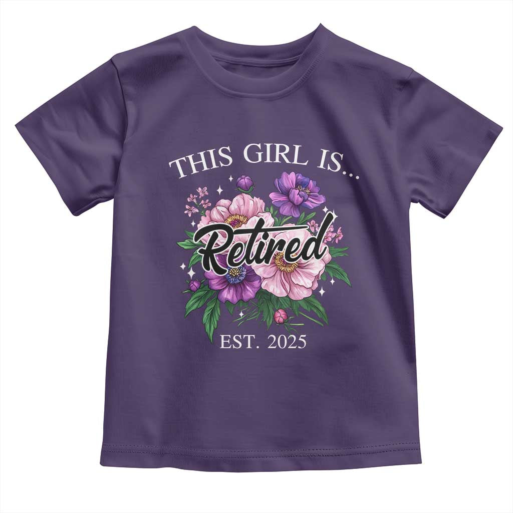 This Girl Is Retired Est 2025 Toddler T Shirt TS09 Purple Print Your Wear
