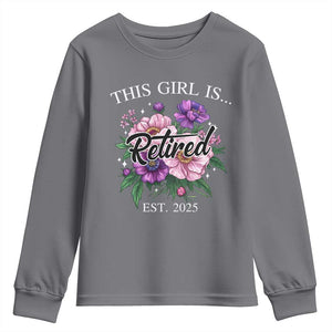 This Girl Is Retired Est 2025 Youth Sweatshirt TS09 Charcoal Print Your Wear