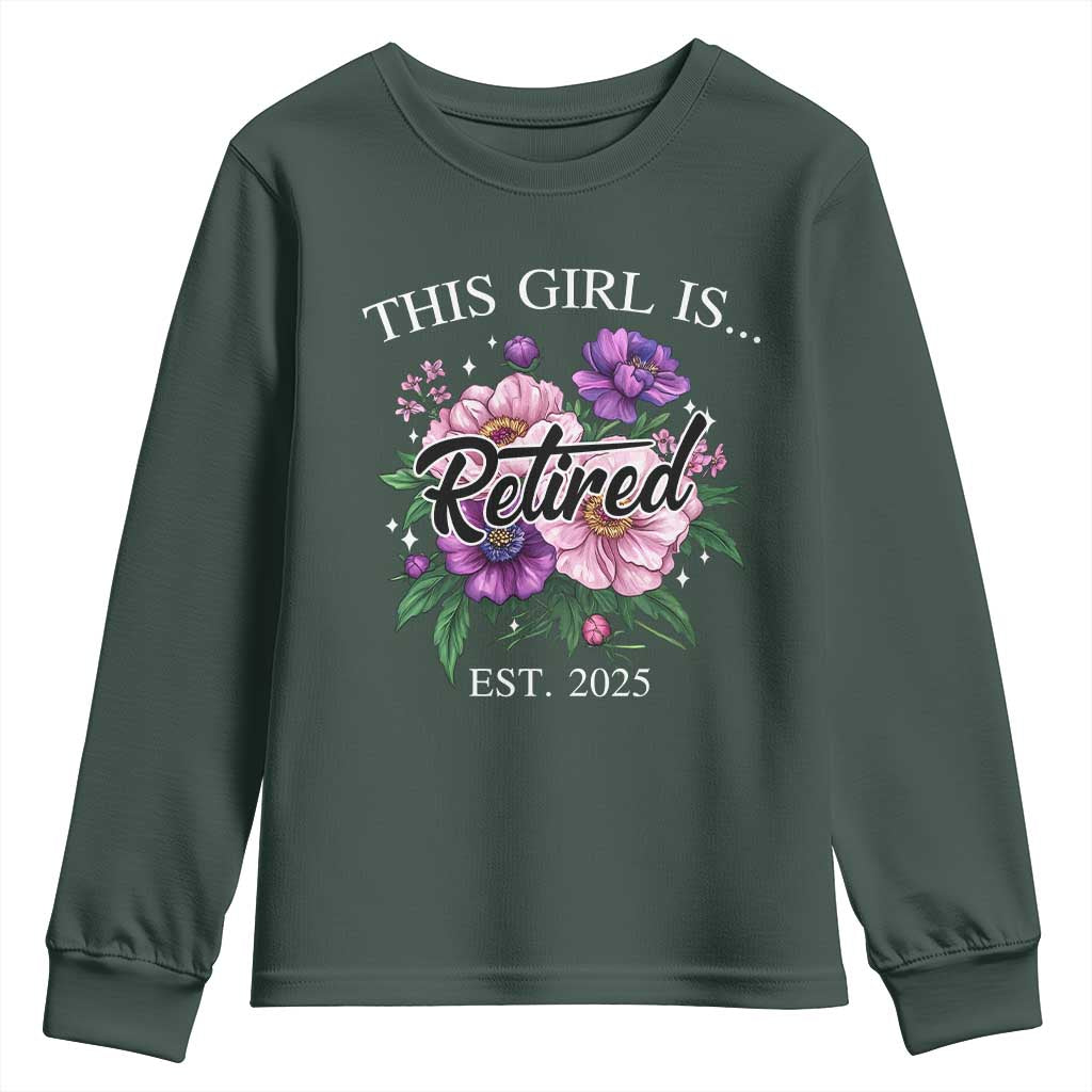 This Girl Is Retired Est 2025 Youth Sweatshirt TS09 Dark Forest Green Print Your Wear