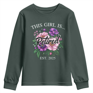 This Girl Is Retired Est 2025 Youth Sweatshirt TS09 Dark Forest Green Print Your Wear