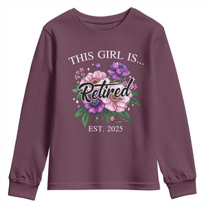 This Girl Is Retired Est 2025 Youth Sweatshirt TS09 Maroon Print Your Wear