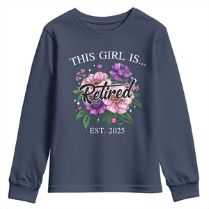 This Girl Is Retired Est 2025 Youth Sweatshirt TS09 Navy Print Your Wear