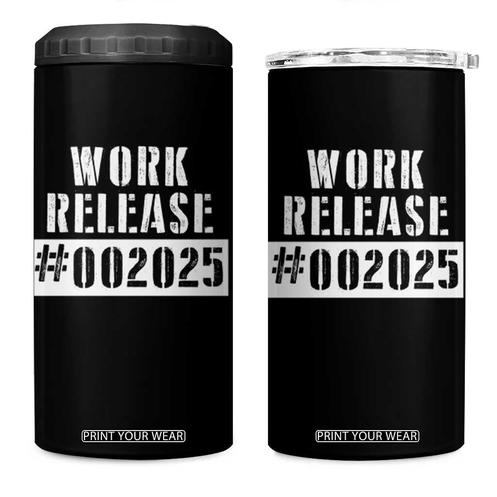 Funny Retirement 2025 4 in 1 Can Cooler Tumbler Work Release TS09 One Size: 16 oz Black Print Your Wear