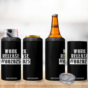 Funny Retirement 2025 4 in 1 Can Cooler Tumbler Work Release TS09 Print Your Wear