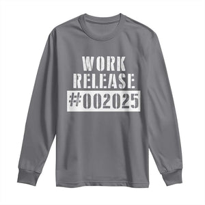 Funny Retirement 2025 Long Sleeve Shirt Work Release TS09 Charcoal Print Your Wear