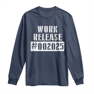 Funny Retirement 2025 Long Sleeve Shirt Work Release TS09 Navy Print Your Wear
