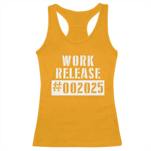 Funny Retirement 2025 Racerback Tank Top Work Release TS09 Gold Print Your Wear