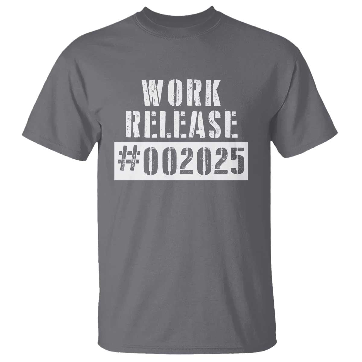 Funny Retirement 2025 T Shirt Work Release TS09 Charcoal Print Your Wear