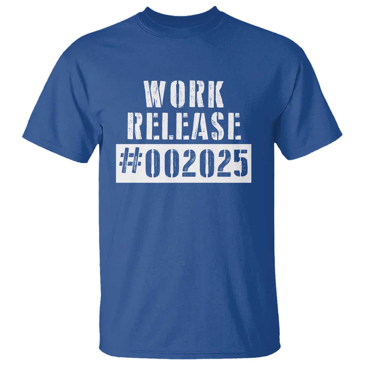 Funny Retirement 2025 T Shirt Work Release TS09 Royal Blue Print Your Wear