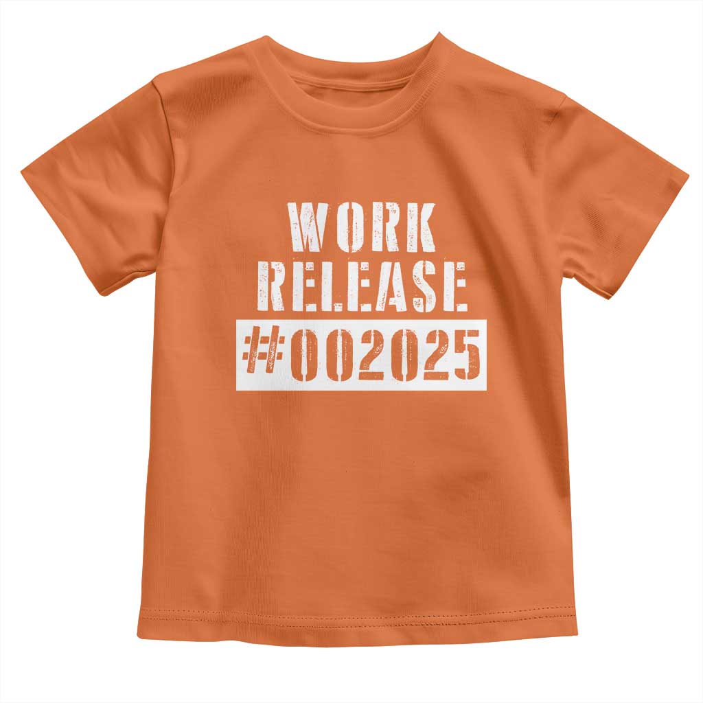 Funny Retirement 2025 Toddler T Shirt Work Release TS09 Orange Print Your Wear