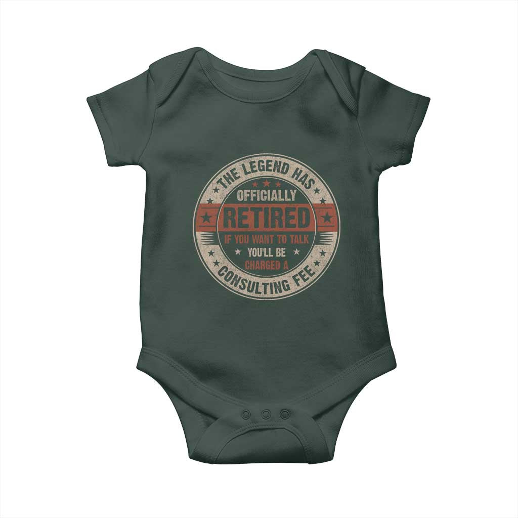 Funny Retirement Baby Onesie The Legend Has Officially Retired If You Want To Talk You'll Be Charged A Consulting Fee TS09 Print Your Wear