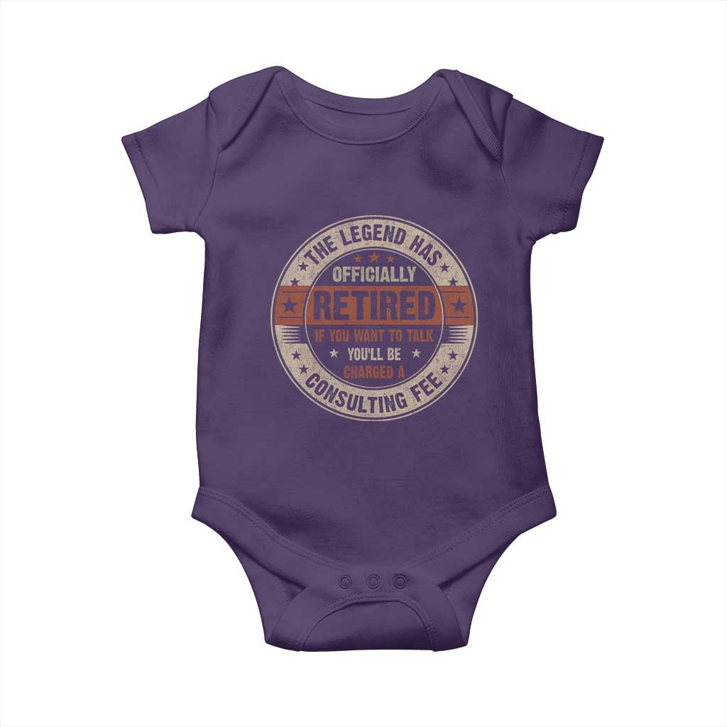 Funny Retirement Baby Onesie The Legend Has Officially Retired If You Want To Talk You'll Be Charged A Consulting Fee TS09 Purple Print Your Wear