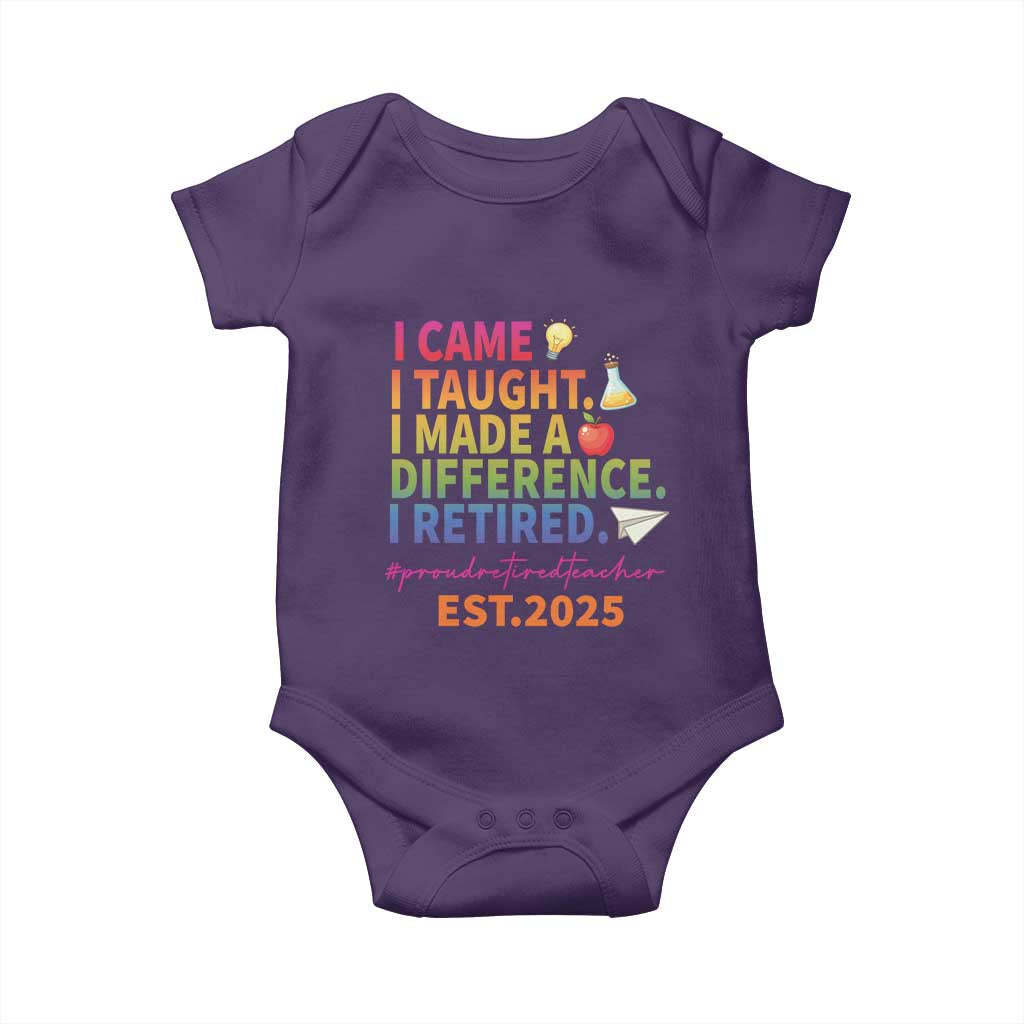Funny Teacher Retirement 2025 Baby Onesie Came Taught Made Difference Retired TS09 Purple Print Your Wear