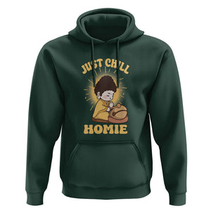 Funny Buddhism Hoodie Just Chill Homie Cute Baby Buddha TS09 Dark Forest Green Printyourwear