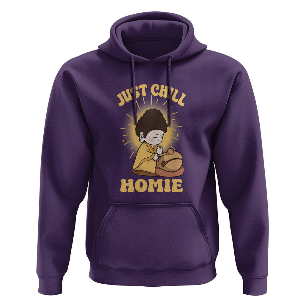 Funny Buddhism Hoodie Just Chill Homie Cute Baby Buddha TS09 Purple Printyourwear