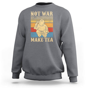 Funny Buddhism Sweatshirt Make Tea Not War Buddha TS09 Charcoal Printyourwear
