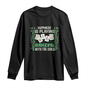 Happiness Is Playing Mahjong With The Girls Long Sleeve Shirt TS09 Black Print Your Wear