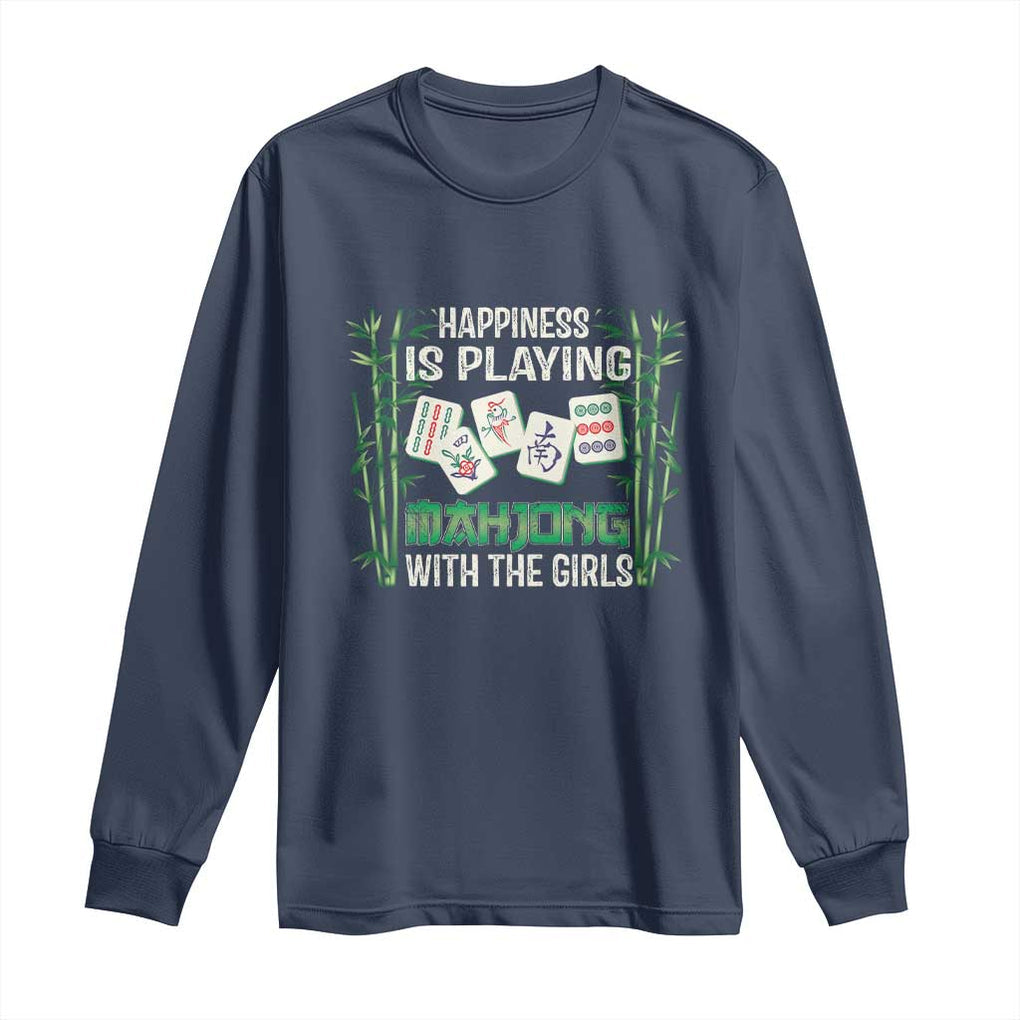 Happiness Is Playing Mahjong With The Girls Long Sleeve Shirt TS09 Navy Print Your Wear