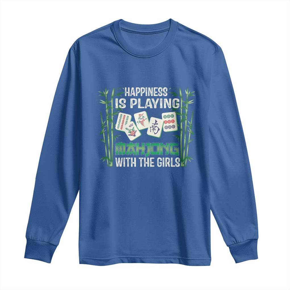 Happiness Is Playing Mahjong With The Girls Long Sleeve Shirt TS09 Royal Blue Print Your Wear