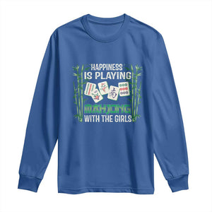 Happiness Is Playing Mahjong With The Girls Long Sleeve Shirt TS09 Royal Blue Print Your Wear