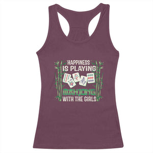 Happiness Is Playing Mahjong With The Girls Racerback Tank Top TS09 Maroon Print Your Wear