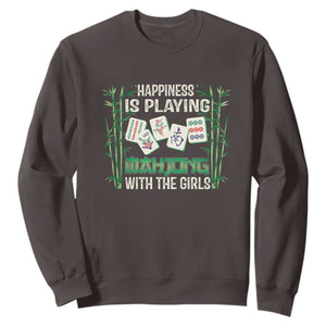 Happiness Is Playing Mahjong With The Girls Sweatshirt TS09 Dark Chocolate Print Your Wear