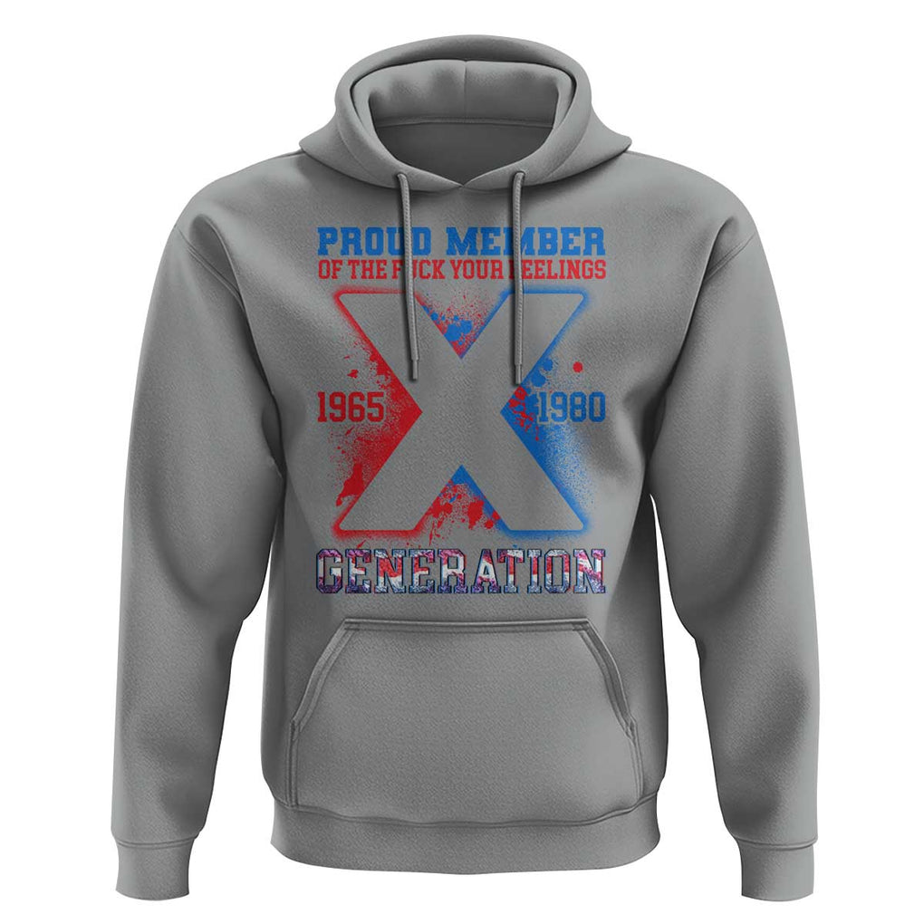 Gen X Hoodie Proud Member Of The Fuck Your Feelings TS09 Sport Gray Print Your Wear