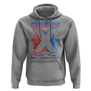 Gen X Hoodie Proud Member Of The Fuck Your Feelings TS09 Sport Gray Print Your Wear
