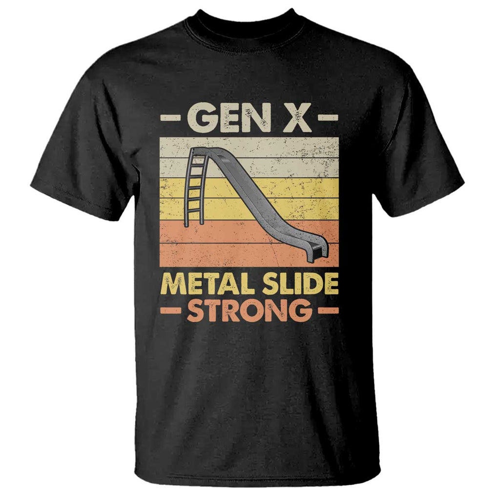 Funny Gen X T Shirt Metal Slide Strong Retro TS09 Black Print Your Wear