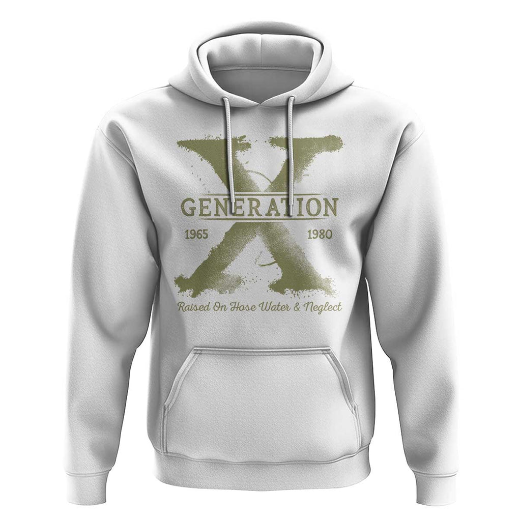 Gen X Hoodie Raised On Hose Water And Neglect TS09 White Print Your Wear