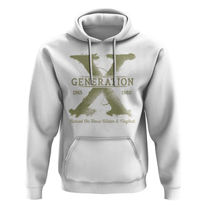 Gen X Hoodie Raised On Hose Water And Neglect TS09 White Print Your Wear