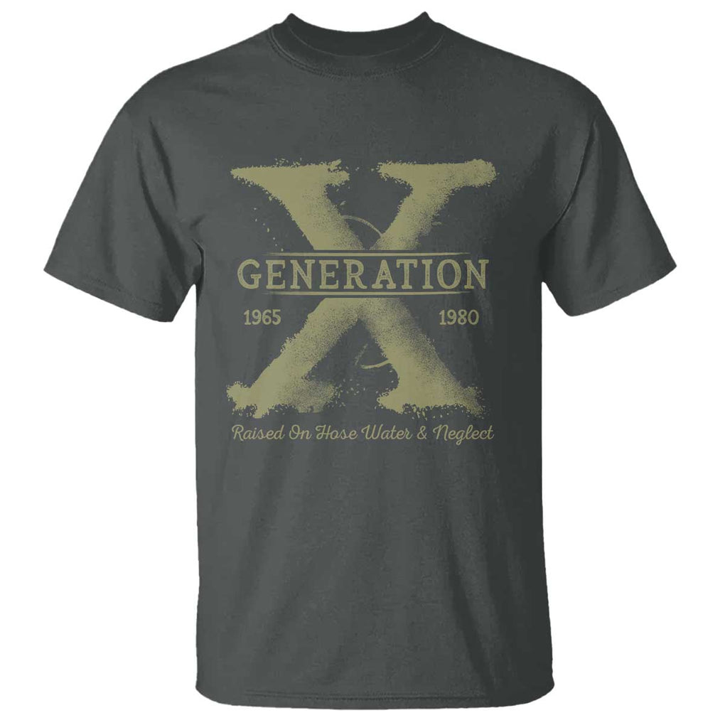 Gen X T Shirt Raised On Hose Water And Neglect TS09 Dark Heather Print Your Wear