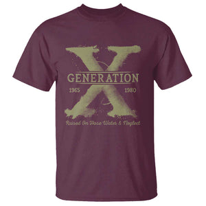 Gen X T Shirt Raised On Hose Water And Neglect TS09 Maroon Print Your Wear