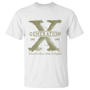 Gen X T Shirt Raised On Hose Water And Neglect TS09 White Print Your Wear