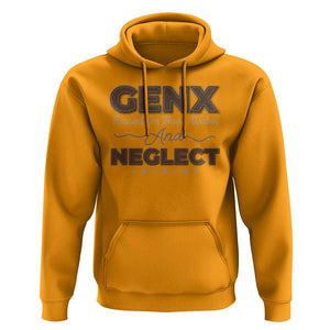 Gen X Hoodie Raised On Hose Water And Neglect TS09 Gold Print Your Wear