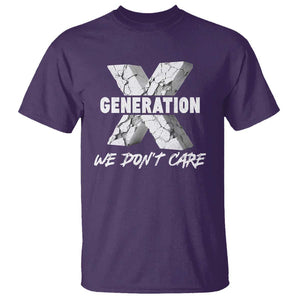 Funny Gen X We Don't Care T Shirt TS09 Purple Print Your Wear