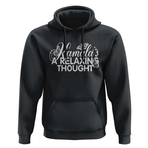 Harris 2024 Hoodie Kamala Is A Relaxing Thought Buterfly TS09 Black Print Your Wear