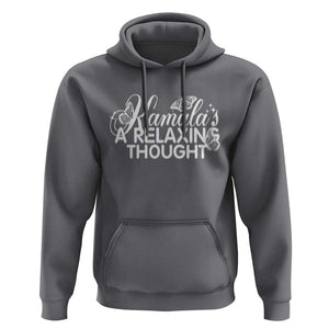 Harris 2024 Hoodie Kamala Is A Relaxing Thought Buterfly TS09 Charcoal Print Your Wear