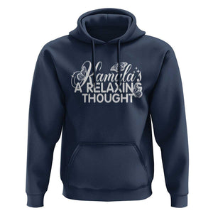 Harris 2024 Hoodie Kamala Is A Relaxing Thought Buterfly TS09 Navy Print Your Wear