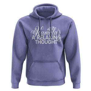 Harris 2024 Hoodie Kamala Is A Relaxing Thought Buterfly TS09 Violet Print Your Wear