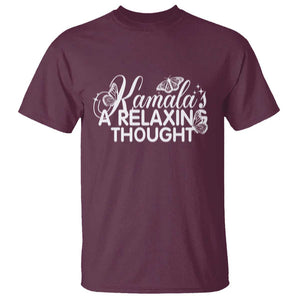 Harris 2024 T Shirt Kamala Is A Relaxing Thought Buterfly TS09 Maroon Print Your Wear