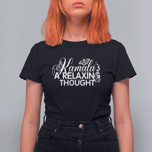Harris 2024 T Shirt For Women Kamala Is A Relaxing Thought Buterfly TS09 Black Print Your Wear