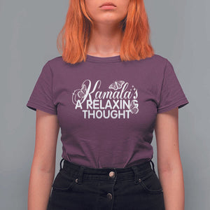 Harris 2024 T Shirt For Women Kamala Is A Relaxing Thought Buterfly TS09 Maroon Print Your Wear