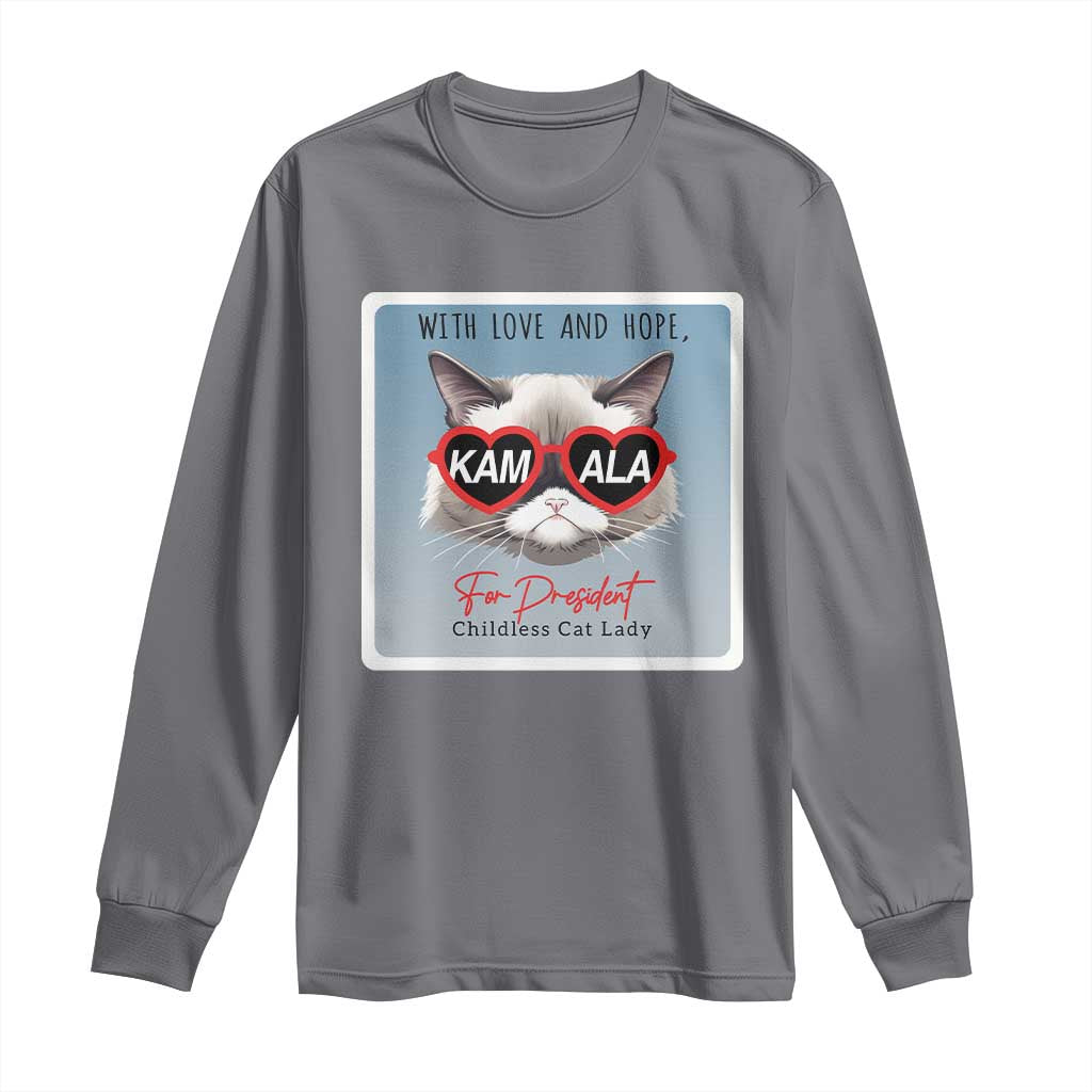 Kamala For President 2024 Long Sleeve Shirt With Love And Hope Cool Cat TS09 Charcoal Print Your Wear