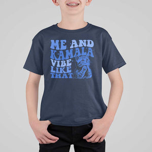 Harris 2024 T Shirt For Kid Me And Kamala Vibe Like That TS09 Navy Print Your Wear
