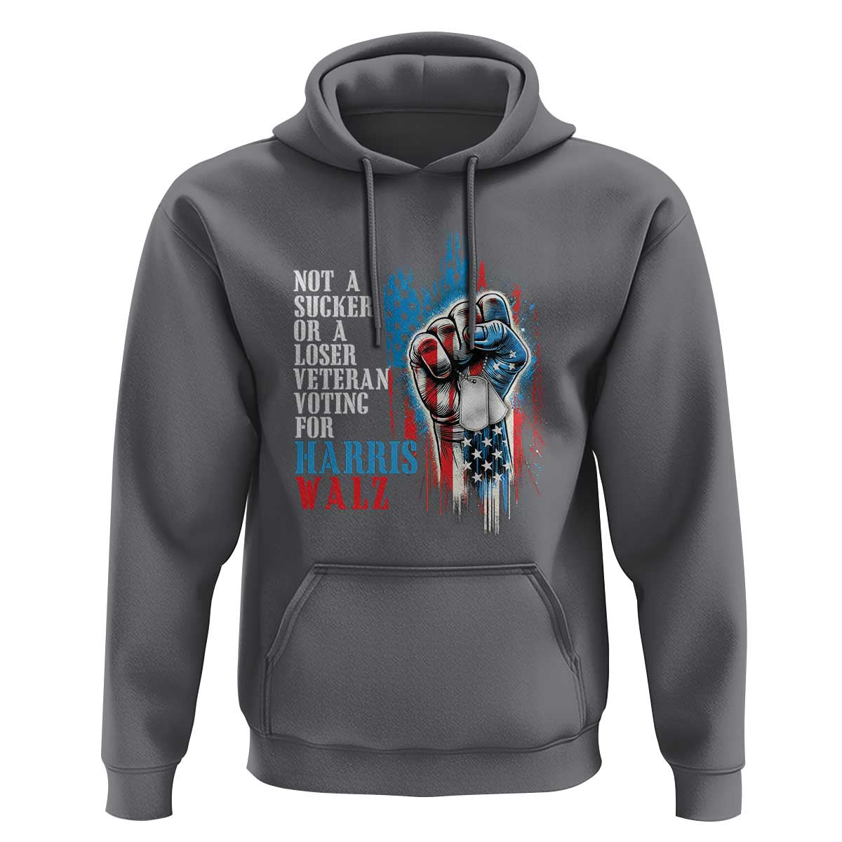 Veteran Voting Harris Walz Hoodie I Am A Veteran Not A Sucker Or A Loser TS09 Charcoal Print Your Wear