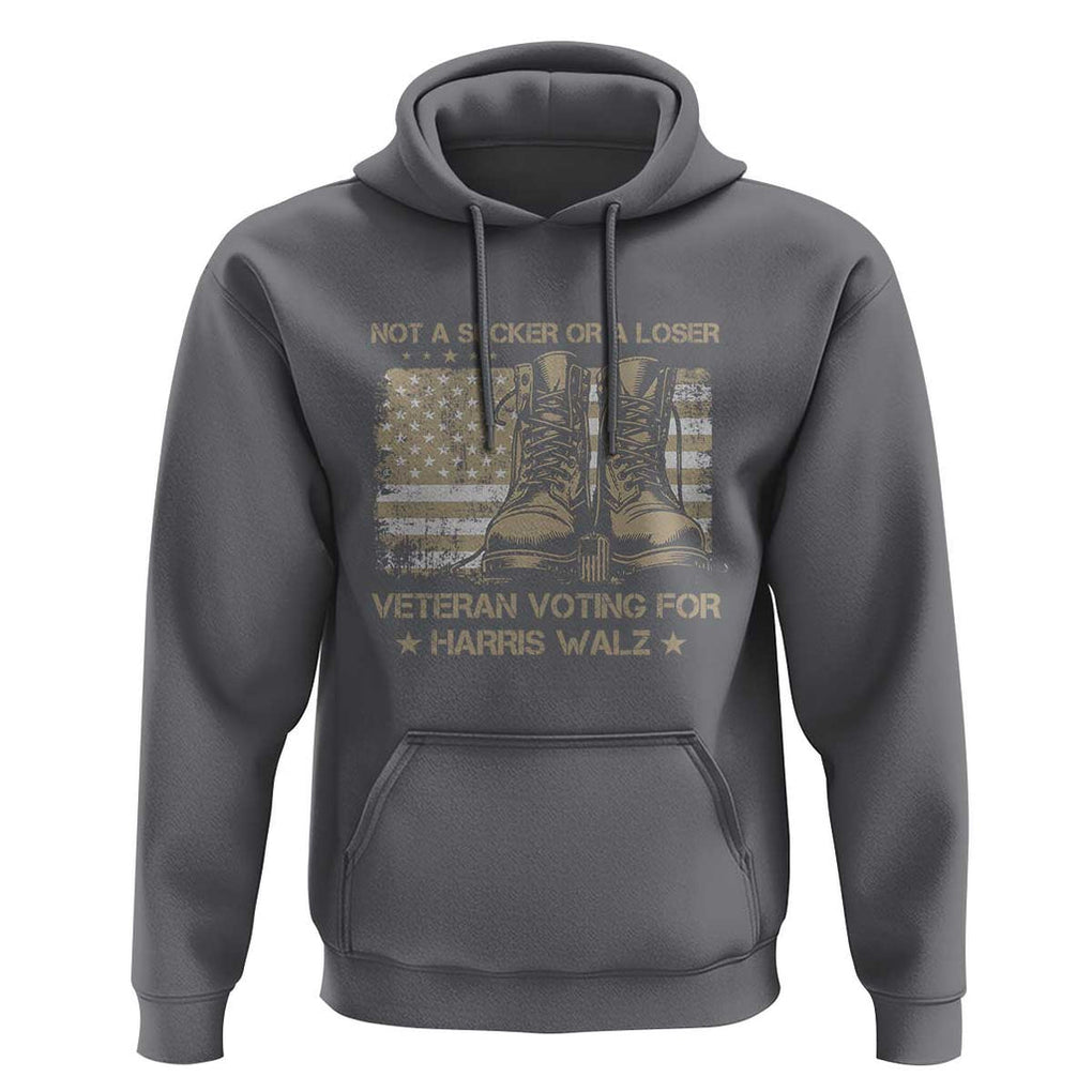 Veteran Voting For Harris Walz Hoodie I Am A Veteran Not A Sucker Or A Loser TS09 Charcoal Print Your Wear