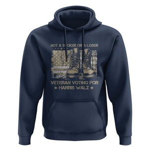 Veteran Voting For Harris Walz Hoodie I Am A Veteran Not A Sucker Or A Loser TS09 Navy Print Your Wear