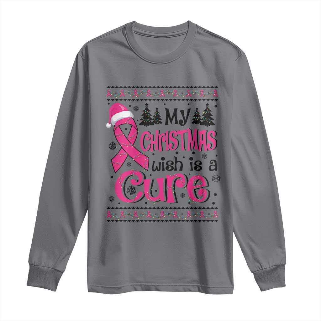 My Christmas Wish Is A Cure Breast Cancer Long Sleeve Shirt TS09 Charcoal Print Your Wear