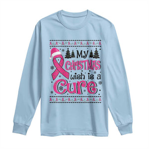 My Christmas Wish Is A Cure Breast Cancer Long Sleeve Shirt TS09 Light Blue Print Your Wear